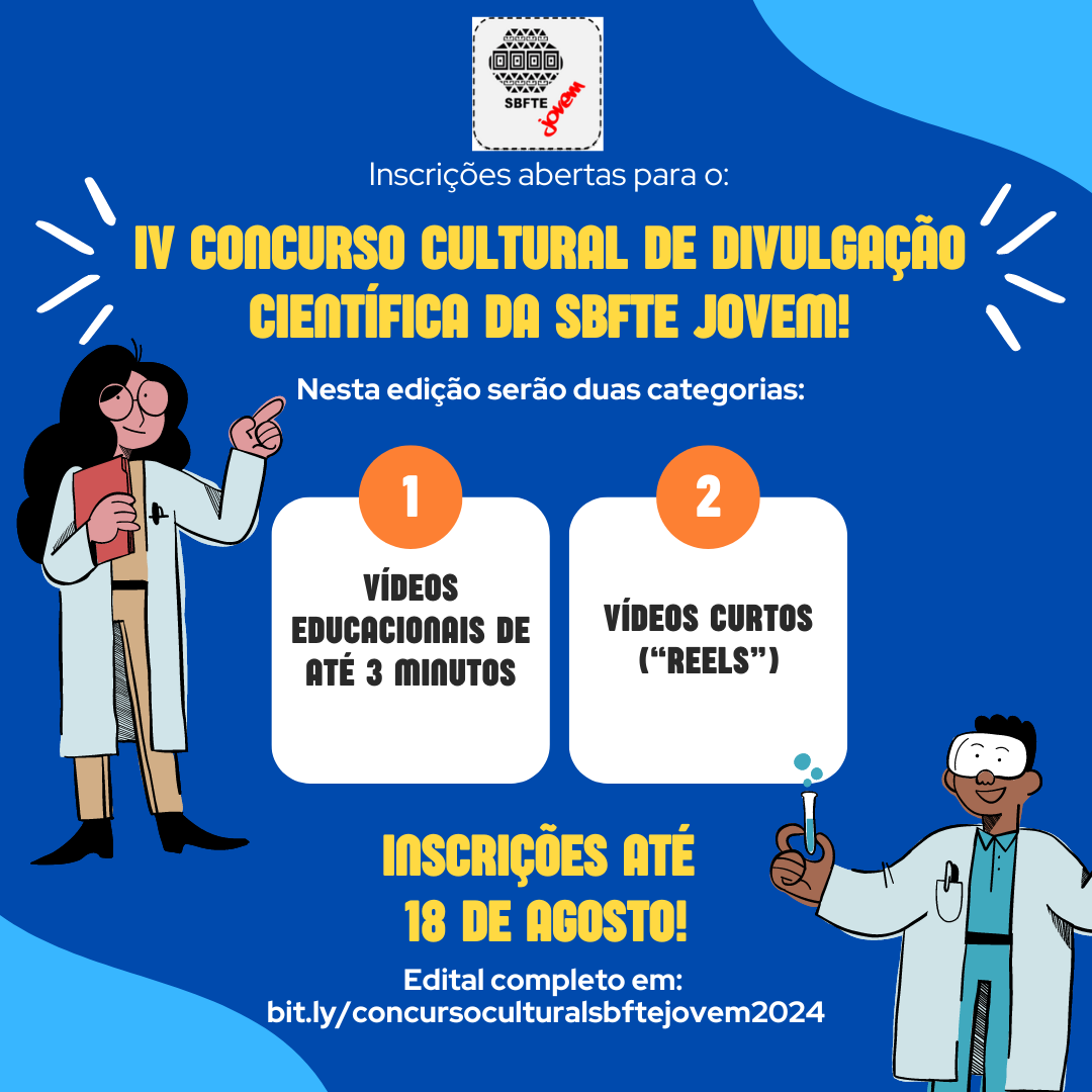 IV Concurso Cultural de Divulgação Científica da SBFTE Jovem – SBFTE